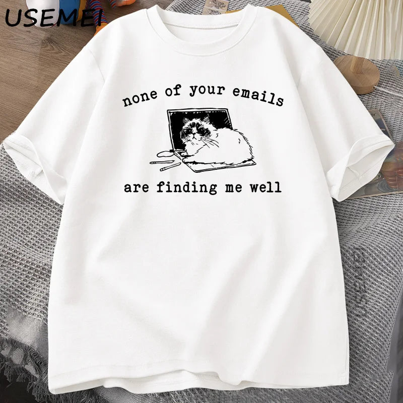 “Unisex Funny Cat Office Tee – ‘Emails Don’t Find Me Well’”