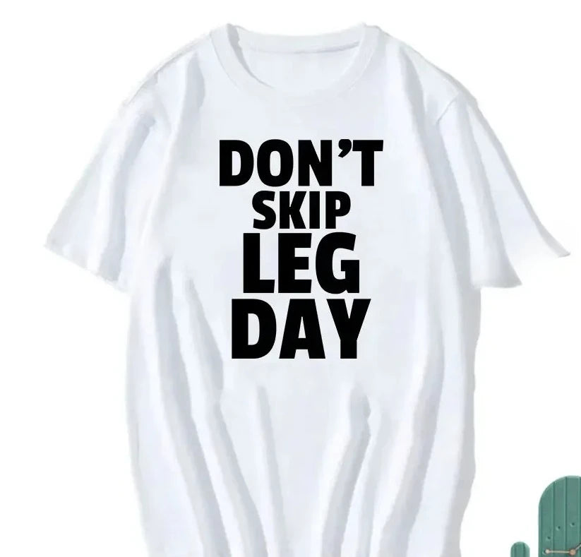 Sarcastic Fitness T-Shirt – Leg Training Print