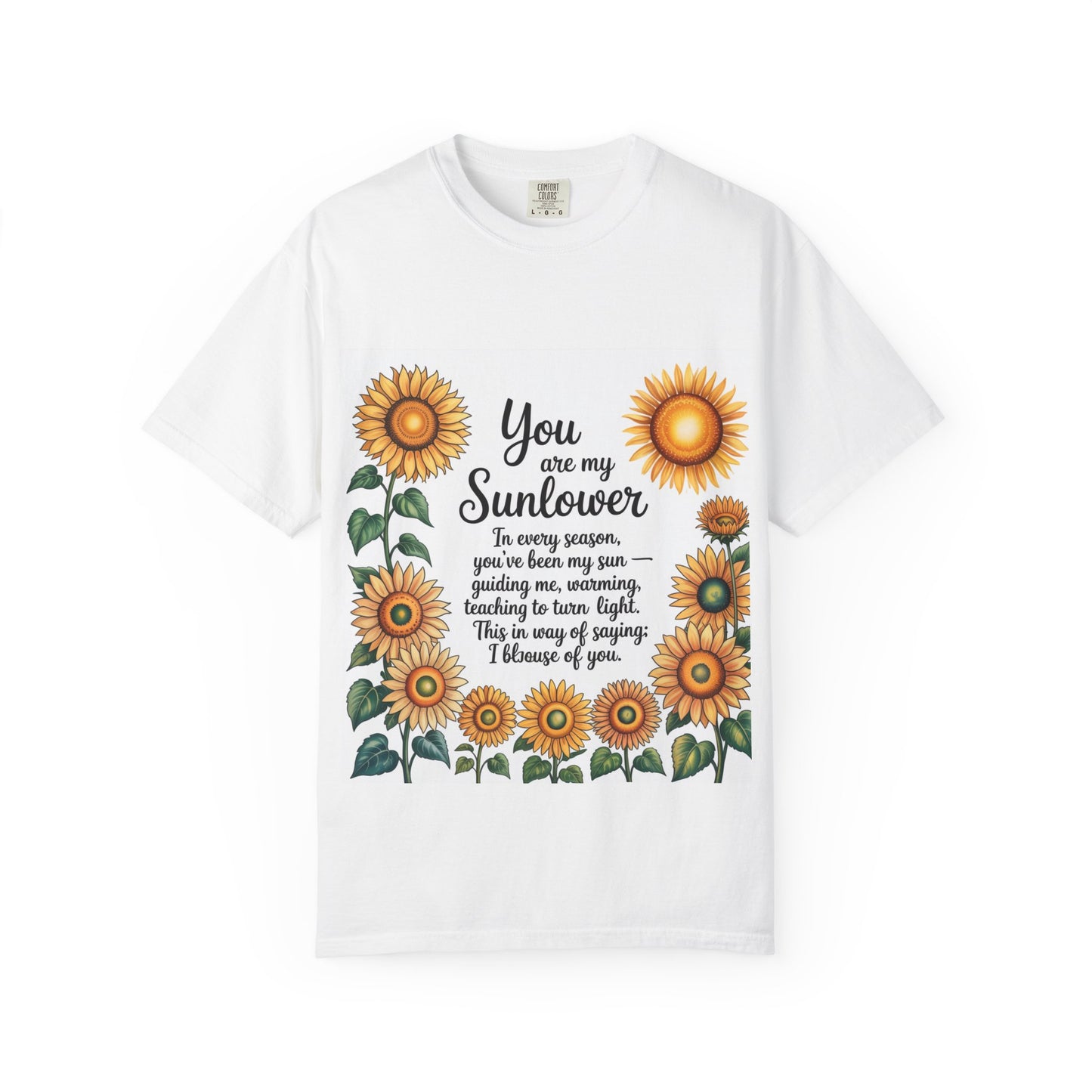 You Are My Sunflower Unisex T-Shirt, Floral Graphic Tee