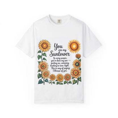 You Are My Sunflower Unisex T-Shirt, Floral Graphic Tee