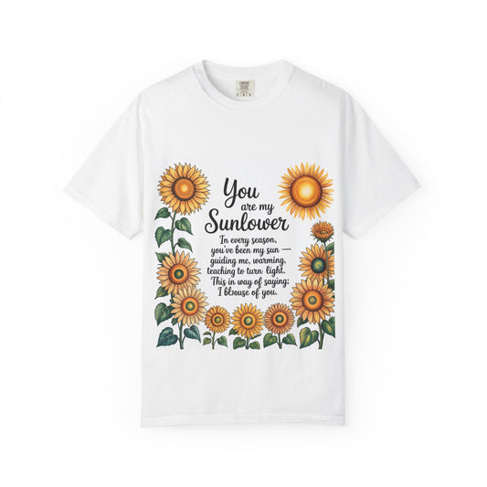 You Are My Sunflower Unisex T-Shirt, Floral Graphic Tee