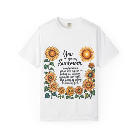 You Are My Sunflower Unisex T-Shirt, Floral Graphic Tee