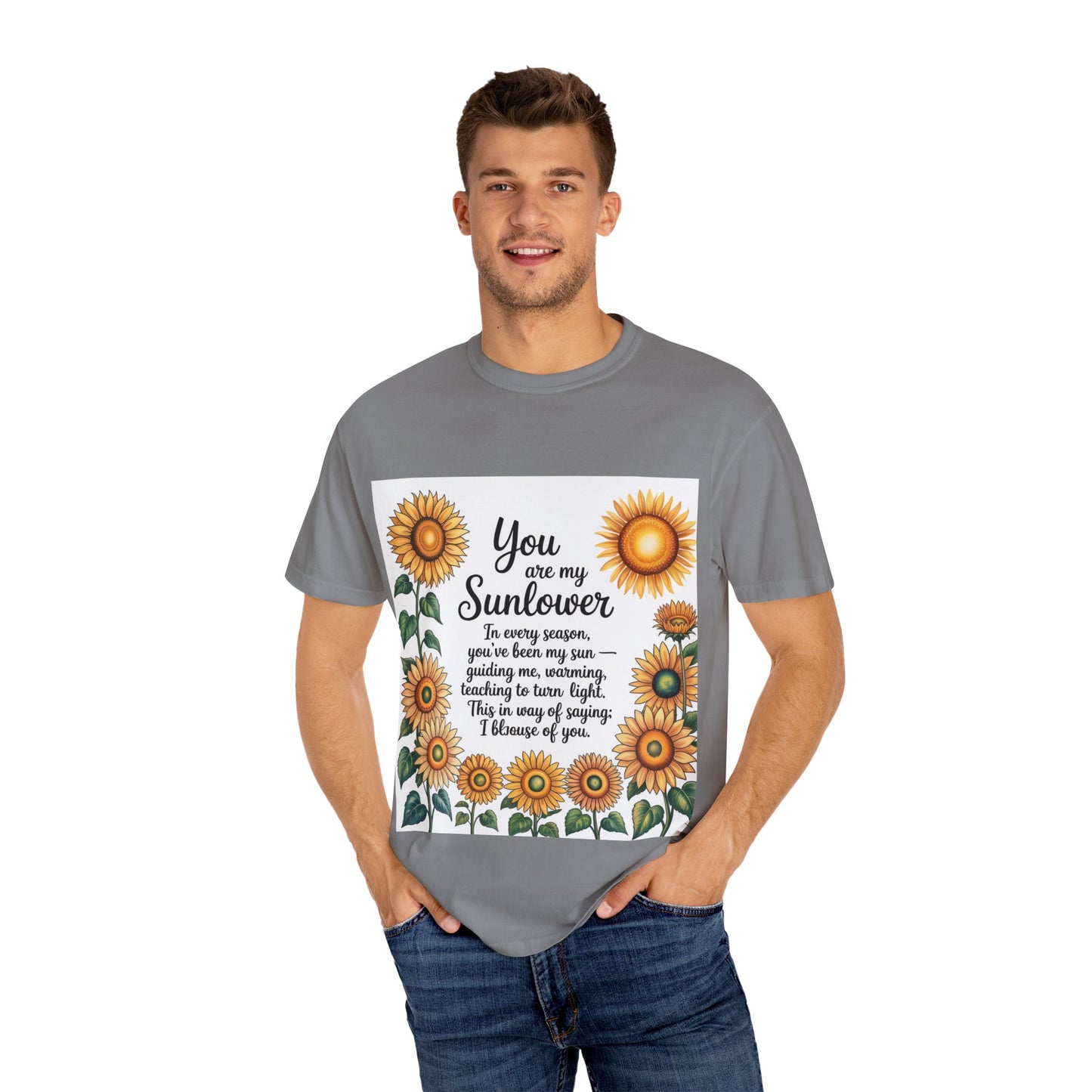 You Are My Sunflower Unisex T-Shirt, Floral Graphic Tee