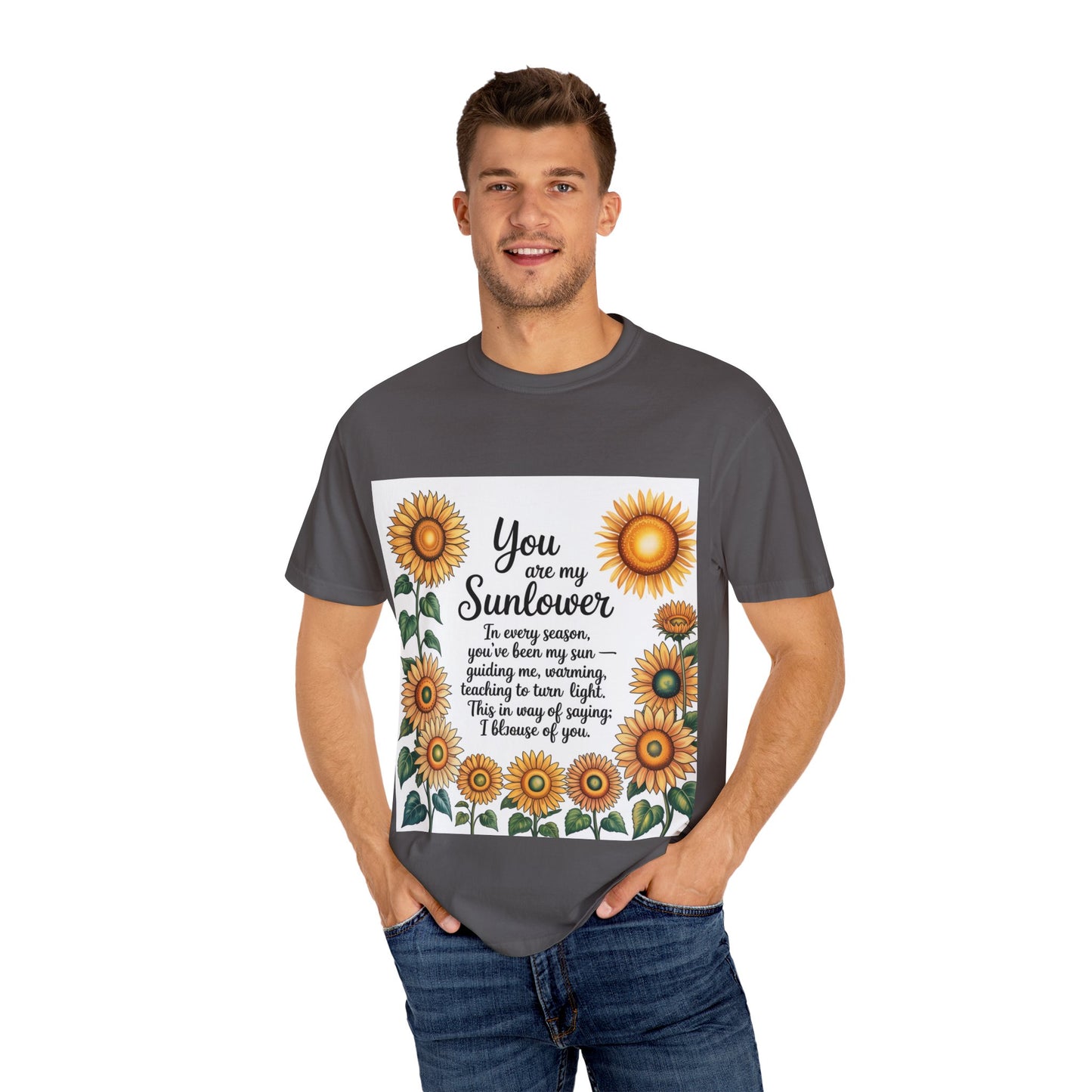 You Are My Sunflower Unisex T-Shirt, Floral Graphic Tee