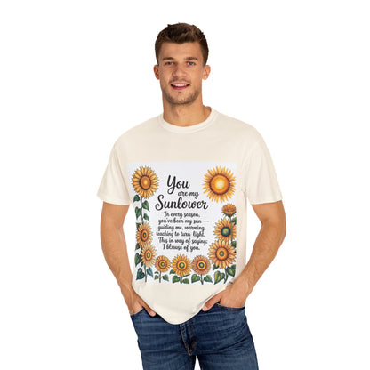 You Are My Sunflower Unisex T-Shirt, Floral Graphic Tee