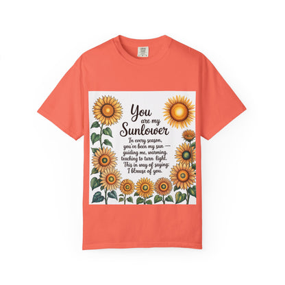 You Are My Sunflower Unisex T-Shirt, Floral Graphic Tee