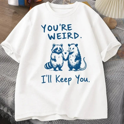 You're Weird I'll Keep You Funny Raccoon Vintage Graphic T-Shirt