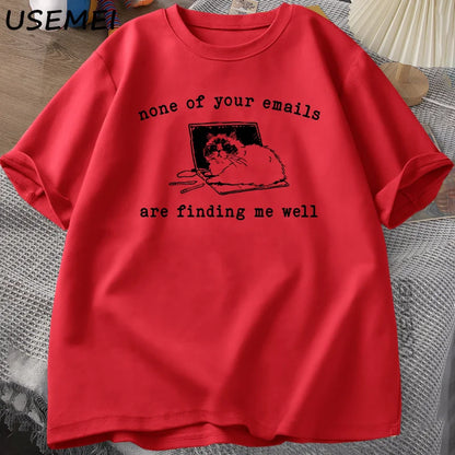 “Unisex Funny Cat Office Tee – ‘Emails Don’t Find Me Well’”